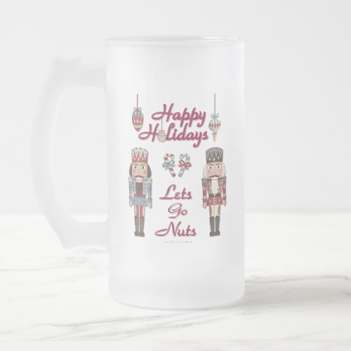 Holiday Nutcracker Lets Go Nuts Frosted Glass Beer Mug