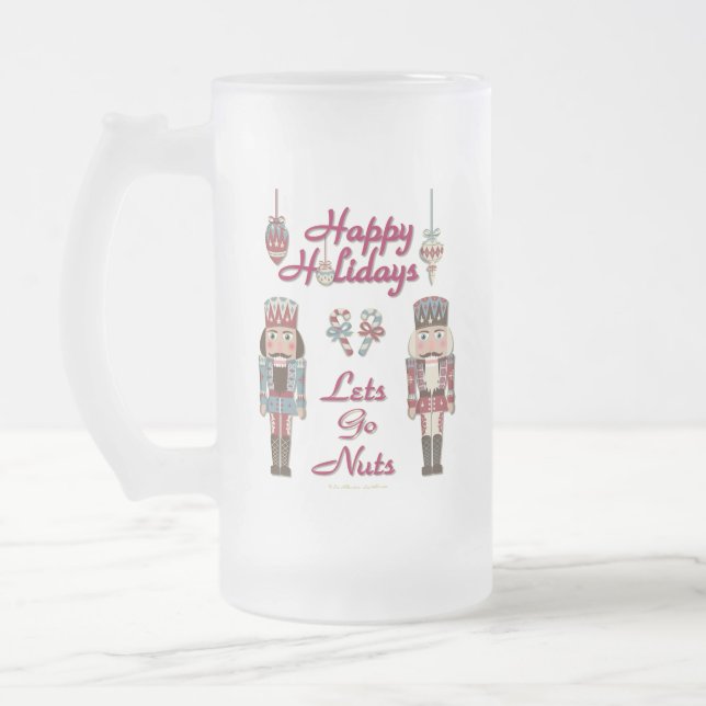 Holiday Nutcracker Lets Go Nuts Frosted Glass Beer Mug (Left)