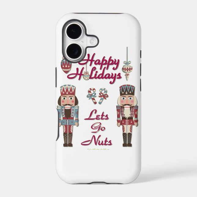 Holiday Nutcracker Lets Go Nuts Iphone Case (Back)