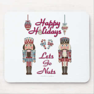 Holiday Nutcracker Lets Go Nuts Mouse Pad