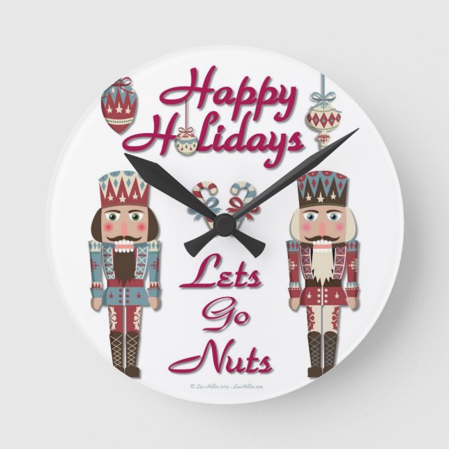 Holiday Nutcracker Lets Go Nuts Round Clock (Front)