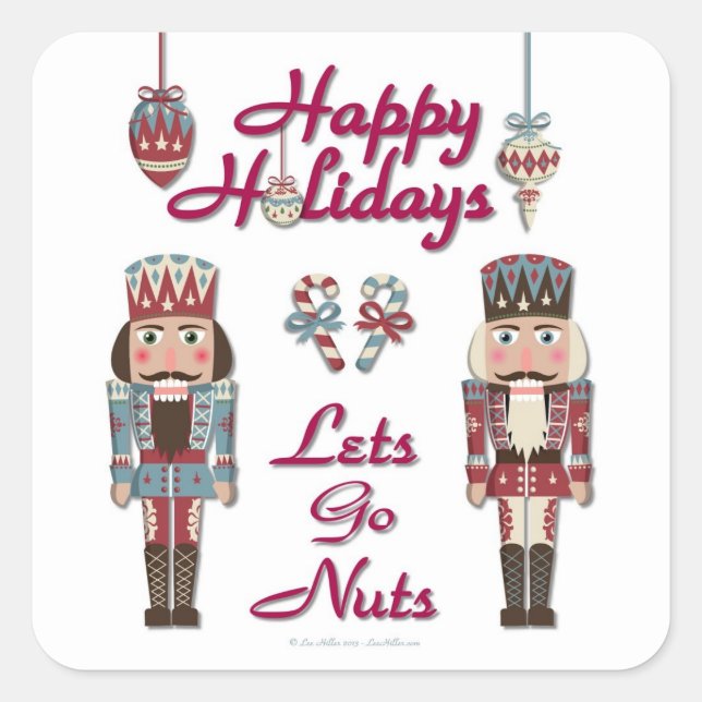 Holiday Nutcracker Lets Go Nuts Square Sticker (Front)