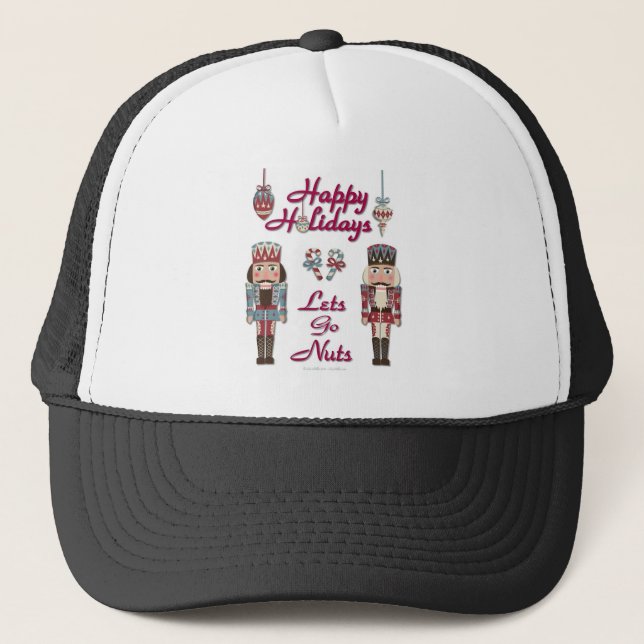 Holiday Nutcracker Lets Go Nuts Trucker Hat (Front)