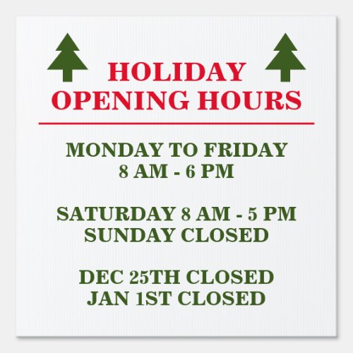 Holiday opening hours outdoor business yard sign
