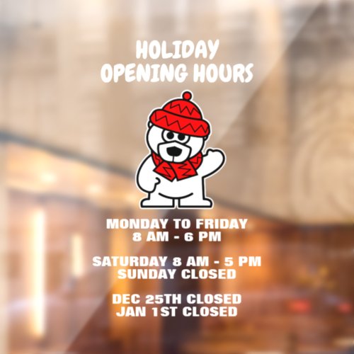 Holiday opening hours shop sign window cling