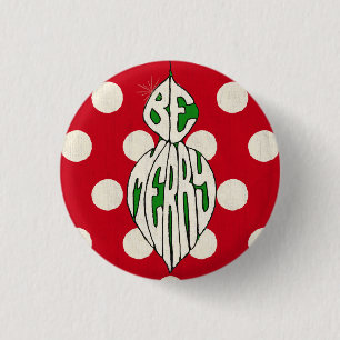 Holiday Ornament Be Merry Pinback Button