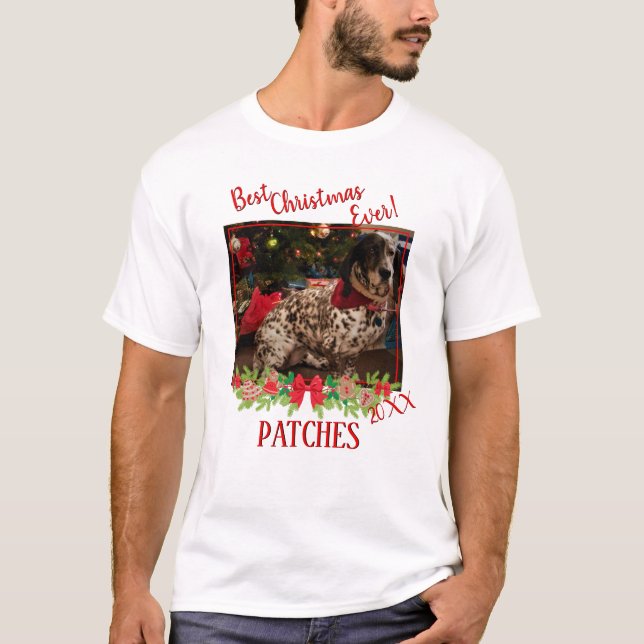 Holiday Pet Photo Template Best Christmas Ever T-Shirt (Front)