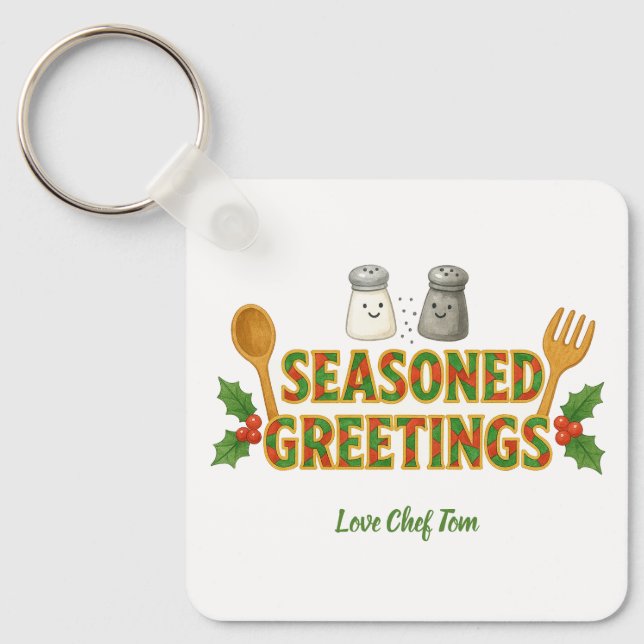 Holiday Seasoned Greetings Keychain (Front)