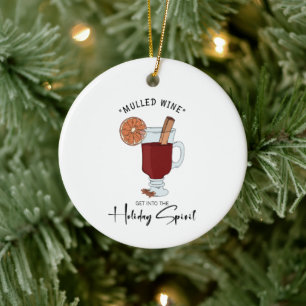 Holiday Spirit Mulled Wine Holiday Ceramic Ornament
