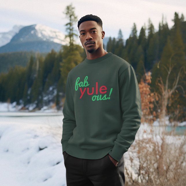 Holiday Sweatshirt | Fab Yule Ous Christmas (“Fab Yule Ous!” Christmas sweatshirt by Guava, a fun and festive jumper for fabulous holiday style)