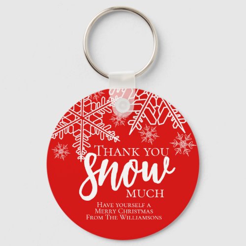 Holiday Thank You Snow Much Keychain