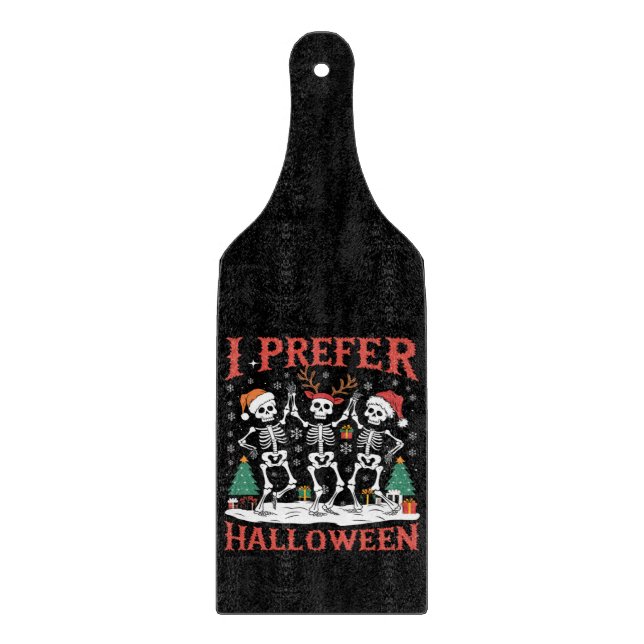 Holiday Ugly Xmas I Prefer Halloween Christmas  Cutting Board (Front)
