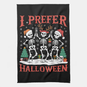 Holiday Ugly Xmas I Prefer Halloween Christmas Kitchen Towel