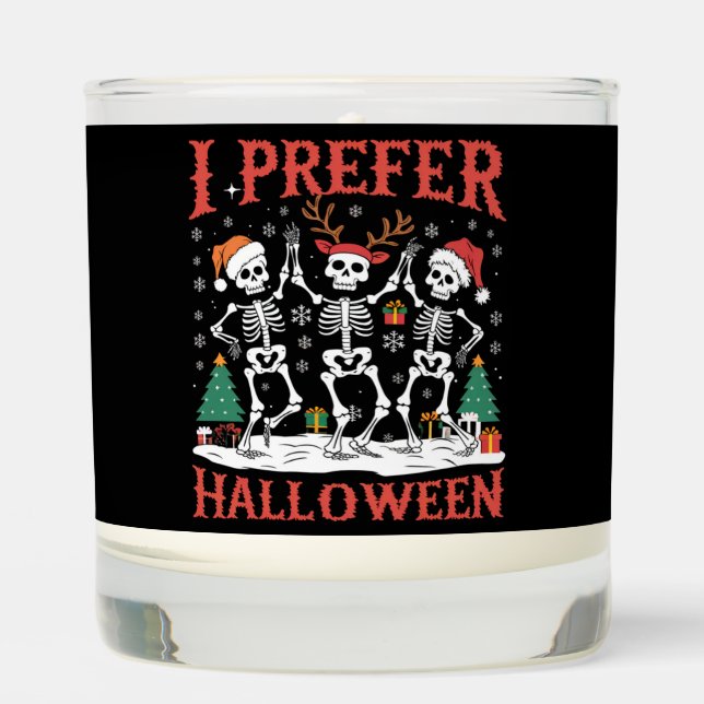 Holiday Ugly Xmas I Prefer Halloween Christmas  Scented Candle (Front)