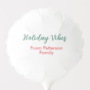 Holiday Vibes red Christmas add family name date b Balloon