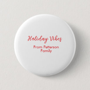 Holiday Vibes red Christmas add family name date b Button