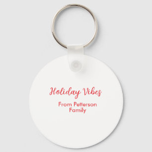 Holiday Vibes red Christmas add family name date b Keychain