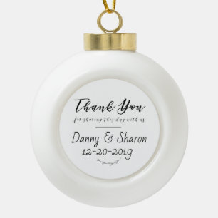 Holiday Wedding Thank You Ceramic Ball Christmas Ornament