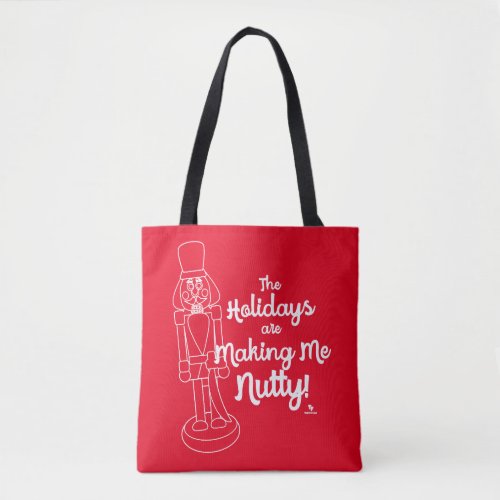Holidays Make Me Nutty Nutcracker Cartoon Outline Tote Bag
