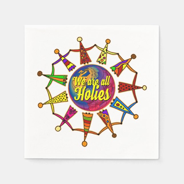 holiES - WE ARE ALL HOLIES + your backgr. Napkins (Front)