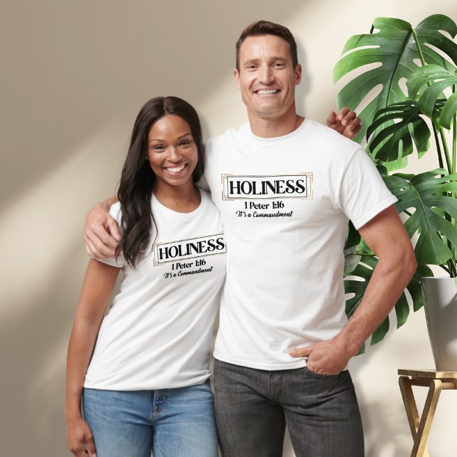 Holiness 1 Peter 1:16 - It's a Commandment Unisex T-Shirt (Creator Uploaded)