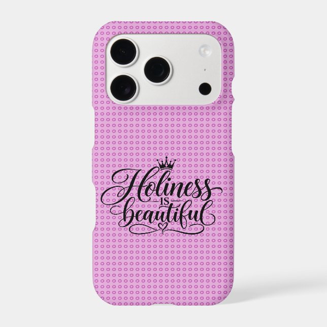 Holiness is beautiful  iphone case (Back)