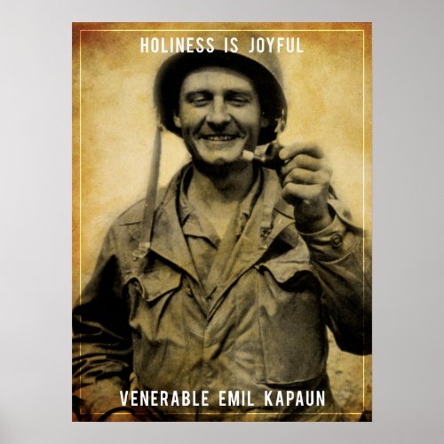 Holiness _ Venerable Emil Kapaun Poster