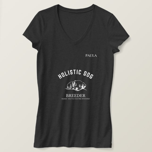 Holistic Dog Breeder Personalized T-Shirt (Design Front)