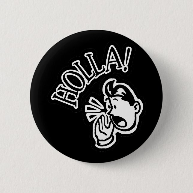 HOLLA! Retro Guy - Black & White Button (Front)