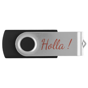 Holla ! USB Flash Drive