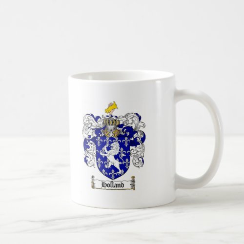 HOLLAND FAMILY CREST _  HOLLAND COAT OF ARMS COFFEE MUG