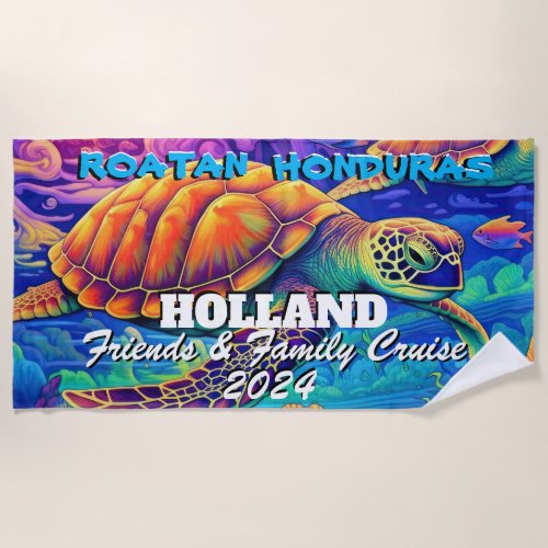 Holland Family  Friends Beach Towel _ Roatan