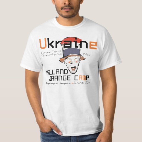 Holland orange camp Kharkiv Soccer UEFA Ukraine T_Shirt
