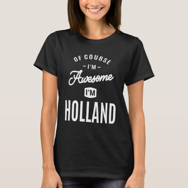 Holland Personalized Name   T-Shirt (Front)