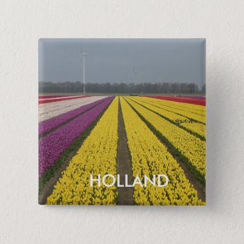 Holland Tulip Field Square Button by Edelhertdesigntravel at Zazzle