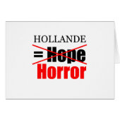 Hollande Not Hope = Horror !!!!!!!!!!! (Front Horizontal)