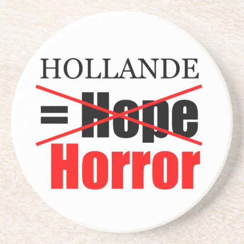 Hollande Not Hope  Horror _ Round Coaster