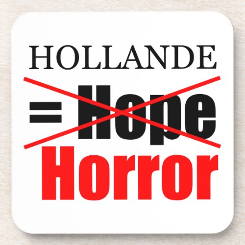 Hollande Not Hope  Horror _ Square Coaster