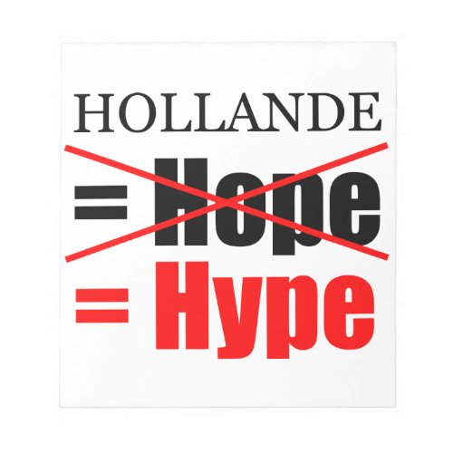 Hollande Not Hope  Hype _ Notepad