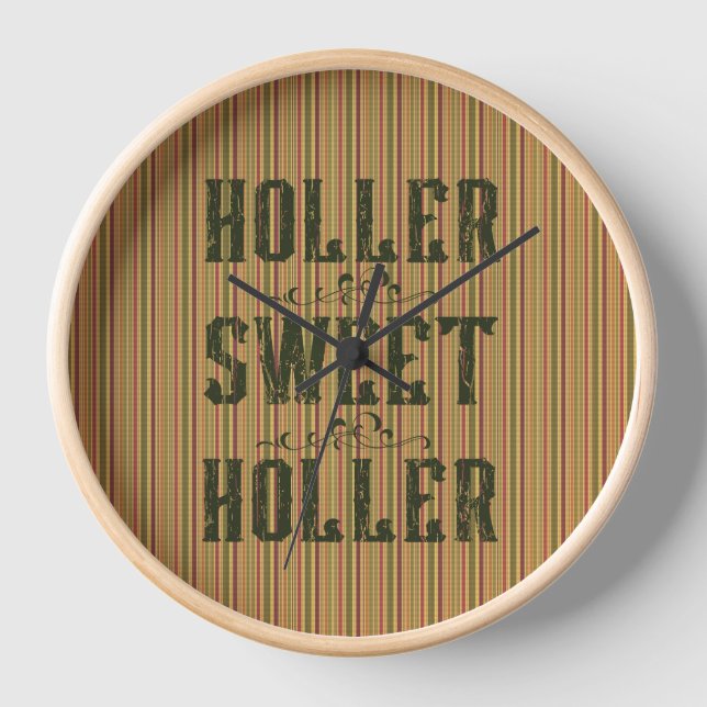 Holler Sweet Holler Rustic Country Clock (Front)