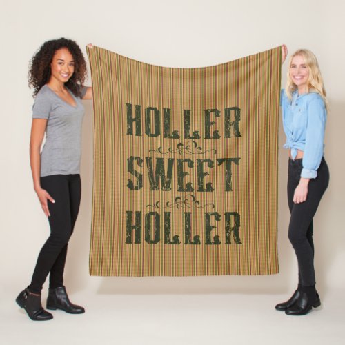 Holler Sweet Holler Rustic Country Fleece Blanket