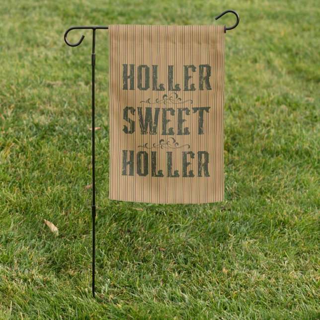 Holler Sweet Holler Rustic Country Garden Flag (In SItu)