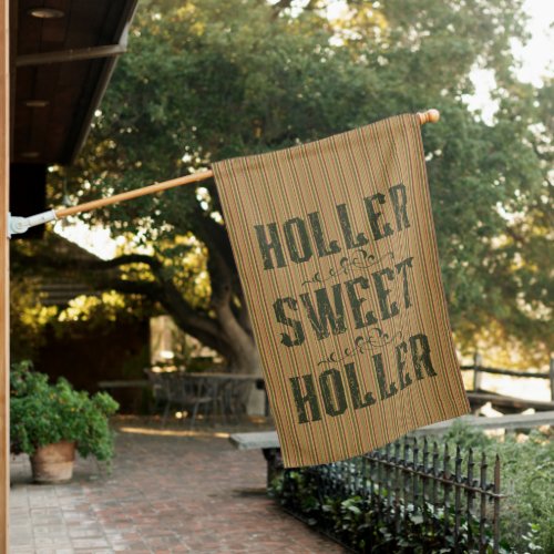 Holler Sweet Holler Rustic Country House Flag