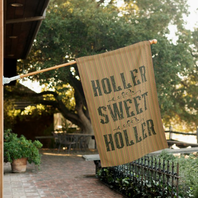 Holler Sweet Holler Rustic Country House Flag (In SItu)