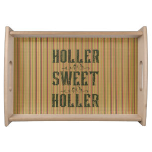 Holler Sweet Holler Rustic Country Serving Tray