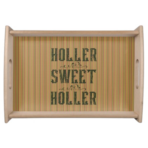 Holler Sweet Holler Rustic Country Serving Tray