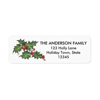 Holly And Berries | Holiday Return Address Labels by stampgallery at Zazzle