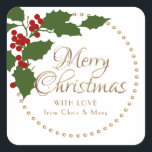 Holly and Berries Merry Christmas To and From      Square Sticker<br><div class="desc">Classy Stylized Holly and Berries Circles Border in a colorful red,  green and gold with Merry Christmas written in an elaborate embossed gold font.  A dainty border of circles surrounds the perimeter. Change text below Merry Christmas to say "and a Happy New Year/2023" or LOVE FROM SANTA etc</div>