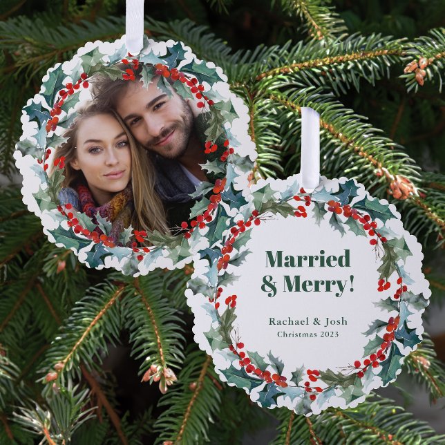 Holly and Berries Wreath Married and Merry Photo Ornament Card (Personalize this festive ornament card with your photo and names.)