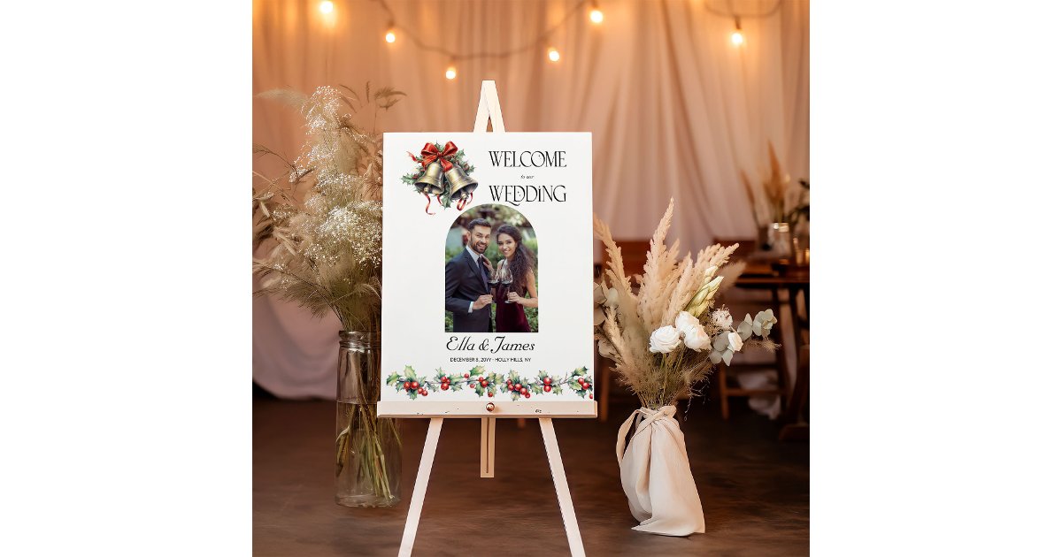 Holly Bells Winter Wedding Photo Welcome Sign | Zazzle